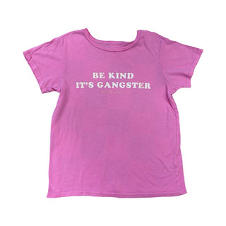 Spiritual Gangster Pink “Be Kind It’s Gangster” tshirt, 10 years